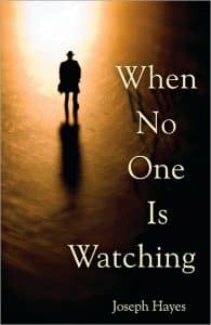 When No One is Watching by Joseph Hayes